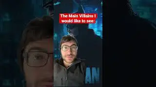 Main Villains in The Batman 2 !