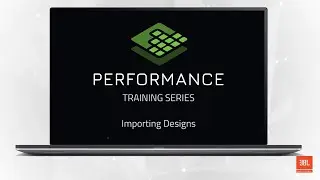 JBL Performance Training | Importing Designs