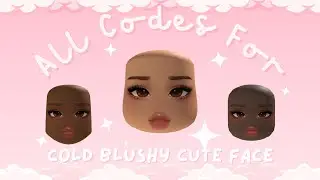 All Codes for Cold Blushy Cute Girl [Brown Eyes]