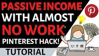 How to Earn Passive Income Online with Very Little Work as a Beginner! (New Pinterest Hack)