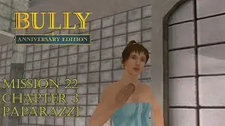 Bully: Anniversary Edition Android - Chapter 3 - Mission #48 - Paparazzi