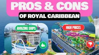 PROS & CONS of a Royal Caribbean Cruise: Is it the right choice?