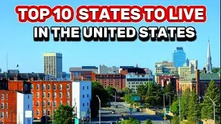 Top 10 States to Live in the United States With the Best Quality of life in 2024