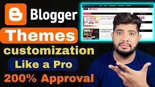 blogger theme customization || blogger theme ko customize kaise kare
