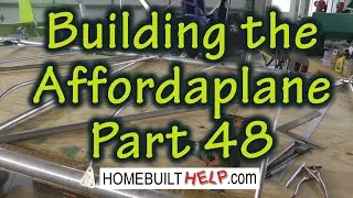 Building the Affordaplane Part 48