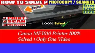 Canon mf3010 Printer । Error E202 problem how to solved । 100%Solved 🤔🤔🤔