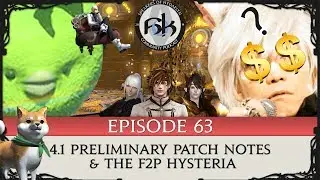 [FFXIV] 4.1 Preliminary Patch Notes & Is FFXIV Going F2P? | SoH | Episode 63