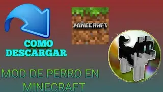 COMO DESCARGAR MOD DE PERRO PARA MINECRAFT