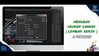 Cara Merubah Ukuran Canvas (Lembar Kerja) di Photoshop || Pawang DesainIT