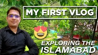 MY FIRST VLOG with Rizz 😅 | Exploring the areas of Islamabad You want to visit Right Now! #islamabad