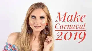Maquiagem Para Carnaval 2019
