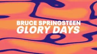 Bruce Springsteen - Glory Days (Official Audio)
