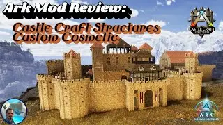 Ark Mod Review: Castle Crafts - The Ultimate Medieval Structure Skin