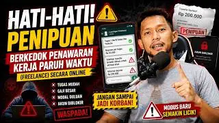 HATI-HATI! Penipuan Berkedok Penawaran Kerja Paruh Waktu (Freelance) Secara Online