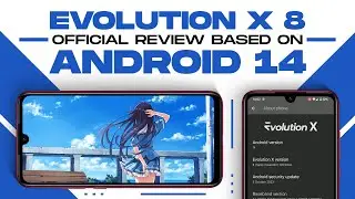 Evolution X Based On ANDROID 14 Is Here! ! BEST ROM!?
