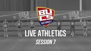 BUCS Nationals 2019 | Athletics Session 7