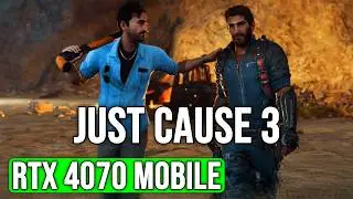 Just Cause 3 on RTX 4070 Mobile Benchmark - FHD, 2K, 4K