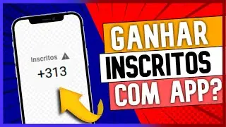 🤔Vale a Pena Usar APP para GANHAR INSCRITOS no YouTube? (Entenda…)