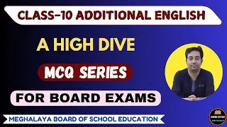 MCQ Series (New Pattern) || A High Dive || Additional English || Class-10 || MBOSE
