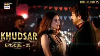 Khudsar Episode 25 Highlights | Zubab Rana | Humayun Ashraf | ARY Digital