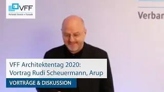 VFF Architektentag 2020: Rudi Scheuermann, Arup - "Die Stadt von morgen ist grün"