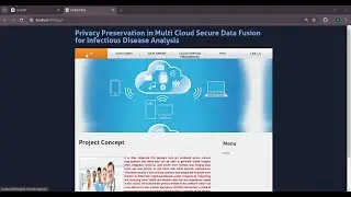 Privacy Preservation in Multi Cloud Secure Data Fusion for Infectious Disease Analysis|Major Project