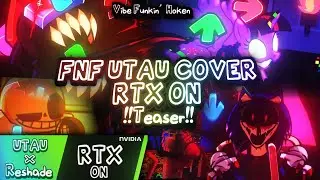 Vibe Funkin' - FNF UTAU x RTX mod / Watch NOW!!!! ( Teaser )