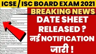 ICSE/ISC Board Exam Date Sheet 2021 Released?ICSE Board Exam Date Sheet 2021,ISC Board ExamDate 2021