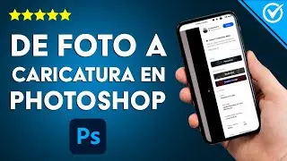 ¿Cómo convertir una foto en caricatura usando PHOTOSHOP? - Guía de edición