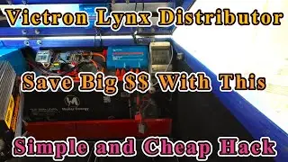 Victron Lynx Distributor. Save Big $$ With This Simple and Cheap Hack