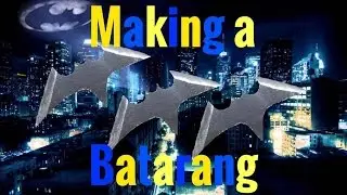 Making a Batarang
