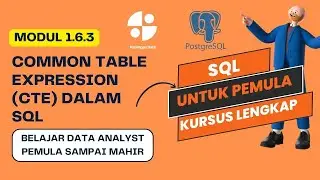1.6.3 Common table expression (CTE) dalam SQL | Belajar Data Analyst Pemula | Investment Analyst