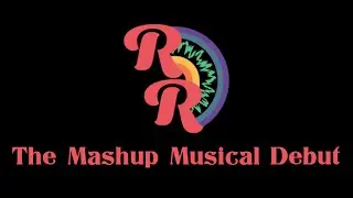 The Mashup Musical Debut [Reel to Real]