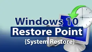 Restore Point for Windows 10 (System Restore)
