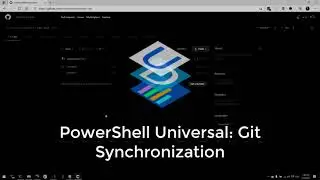 PowerShell Universal: Git Synchronization