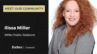Meet Ilissa Miller, iMiller Public Relations | Forbes Councils