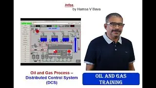 Oil and Gas Process - Distributed Control System( DCS)