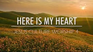 Jesus Culture Worship 4