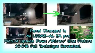 Mi L32M5 Mirror Solution after Changing Panel Mi 5A pro