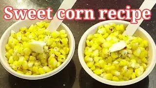 #shorts #sweetcornrecipe #easyrecipesofanjali Sweet corn recipe/ corn recipe/ sweet corn chat