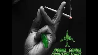 Aidonia Ft. Govana - Chartered Flight (Raw) Jan 2016