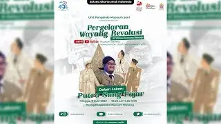 Pagelaran Wayang Revolusi, Ki. Wahyu Dunung Raharjo, Lakon : Putra Sang Fajar