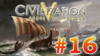 Sid Meier's Civilization V - #16 - тяжело ломать город
