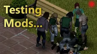 Testing Mods. Watch Me Suffer?