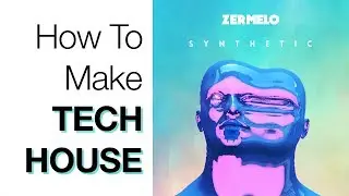 How To Make Tech House In 5 Minutes - Tech House Tutorial (Synthetic)