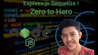 Express.js Sequelize ! Zero to Hero #7