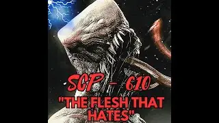 The Flesh That Hates: Unveiling the Terrifying Secrets of SCP-610