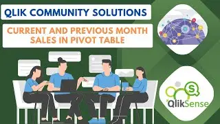 Community Solutions Current and Previous Month Sales in Pivot Table #qliksense #qlikfunctions