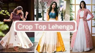 Crop Top Lehenga Collection | FashCo | Latest Lehenga Collections