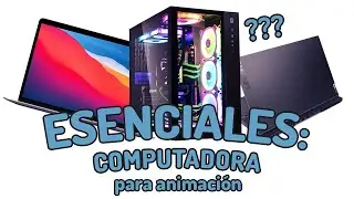 Esenciales para estudiar animación: Computadora - Animateurs